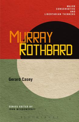 Murray Rothbard (Major Conservative and Libertarian Thinkers)