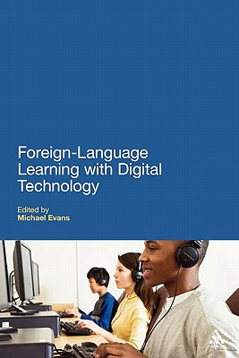 Foreign Language Learning with Digital Technology (Education and Digital Technology)
