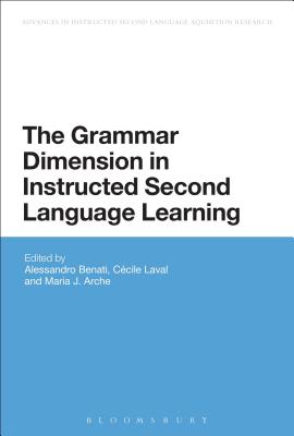 The Grammar Dimension in Instructed Second Language Learning (Advances in Instructed Second Language Acquisition Research, 2)