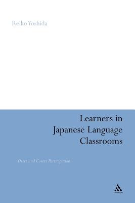Learners in Japanese Language Classrooms: Overt and Covert Participation