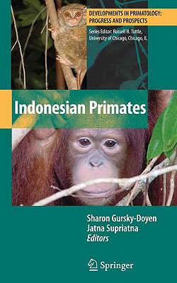 Indonesian Primates (Developments in Primatology: Progress and Prospects)