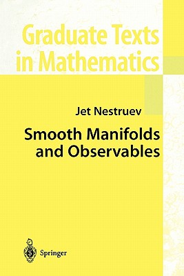 Smooth Manifolds and Observables (Graduate Texts in Mathematics (220))