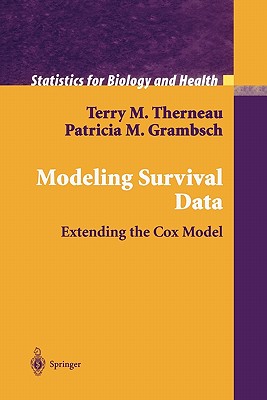 Modeling Survival Data: Extending the Cox Model: Extending the Cox Model (Statistics for Biology and Health)