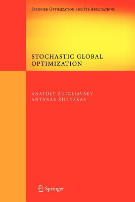 Stochastic Global Optimization (Springer Optimization and Its Applications) Image for Stochastic Global Optimization (Springer Optimization and Its Applications)