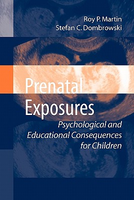 Prenatal Exposures: Psychological and Educational Consequences for Children