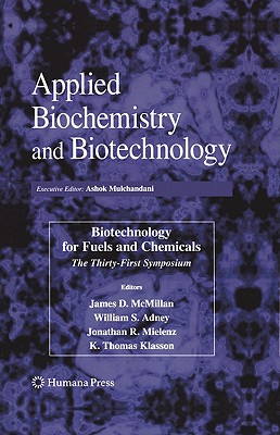 Biotechnology for Fuels and Chemicals: The Thirty-First Symposium (ABAB Symposium)