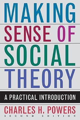 Making Sense of Social Theory