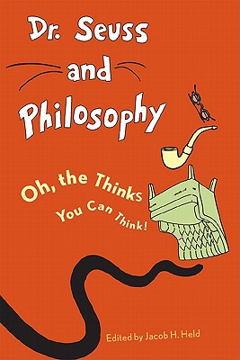Image for Dr. Suess And Philosophy