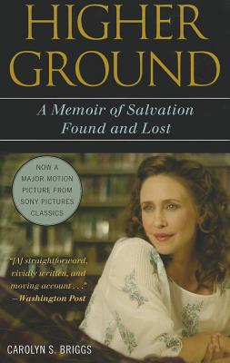 Image for Higher Ground: A Memoir of Salvation Found and Lost Higher Ground: A Memoir of Salvation Found and Lost