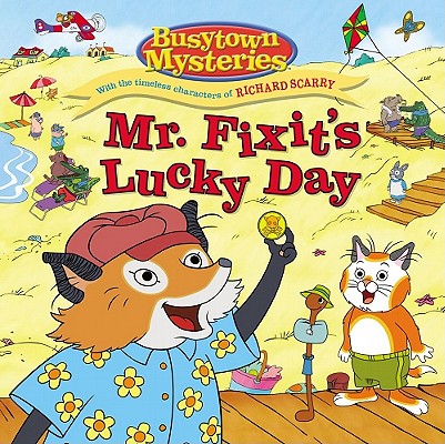 Image for Mr. Fixit's Lucky Day (Busytown Mysteries) Mr. Fixit's Lucky Day (Busytown Mysteries)