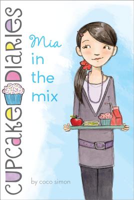 Mia in the Mix (Cupcake Diaries (Quality))