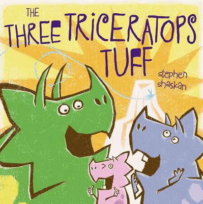 Image for The Three Triceratops Tuff The Three Triceratops Tuff
