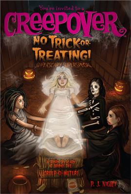 No Trick-or-Treating!: Superscary Superspecial (9) (You're Invited to a Creepover)