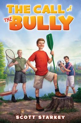 The Call of the Bully: A Rodney Rathbone Novel (How to Beat the Bully)