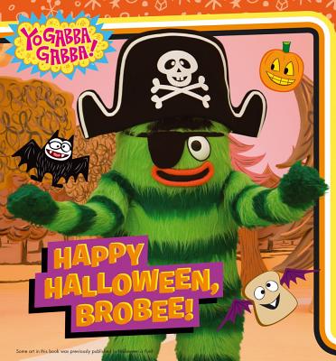 Happy Halloween, Brobee! (Yo Gabba Gabba!)