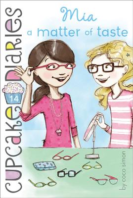 Mia a Matter of Taste (14) (Cupcake Diaries)