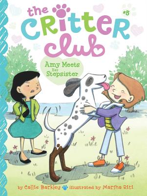 5 Amy Meets Her Stepsister (The Critter Club)