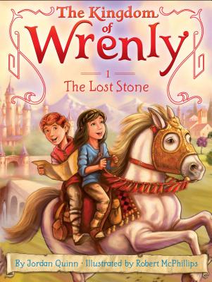 The Lost Stone (The Kingdom of Wrenly), Jordan Quinn The Lost Stone (The Kingdom of Wrenly), Jordan Quinn