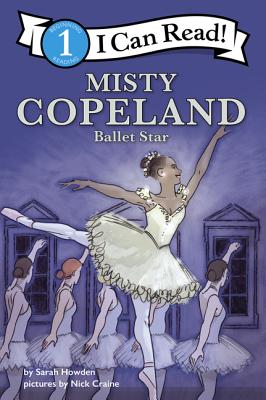 Image for MISTY COPELAND: BALLET STAR: I CAN READ LEVEL 1