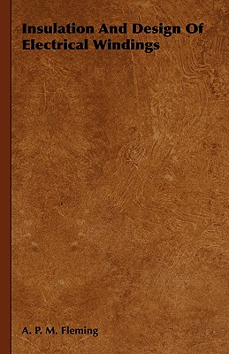 Insulation and Design of Electrical Windings