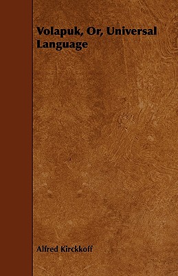 Volapuk, Or, Universal Language