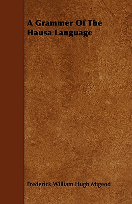 A Grammer of the Hausa Language