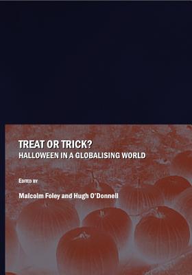 Treat or Trick Halloween in a Globalising World