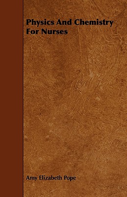 Physics and Chemistry for Nurses