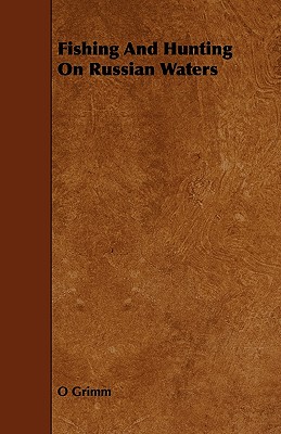 Fishing and Hunting on Russian Waters