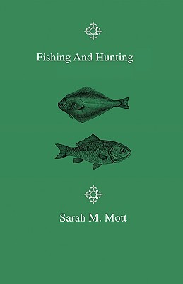Fishing and Hunting