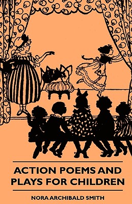 Action Poems And Plays For Children
