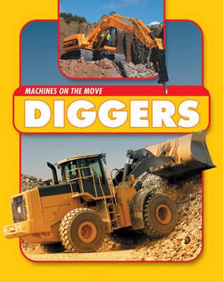 Machines On the Move: Diggers