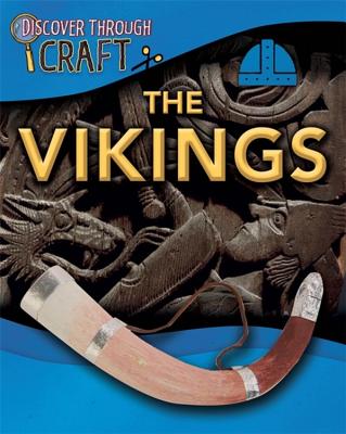 The Vikings (Discover Through Craft)