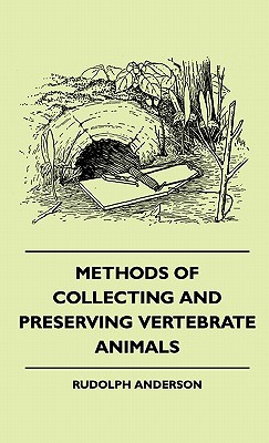 Methods of Collecting and Preserving Vertebrate Animals