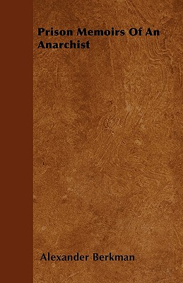 Prison Memoirs of an Anarchist