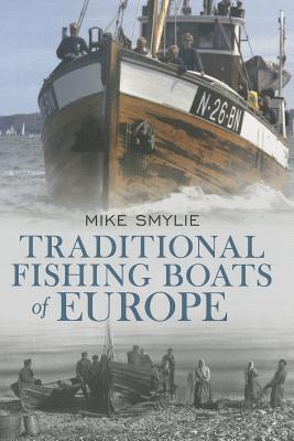 Traditional Fishing Boats of Europe