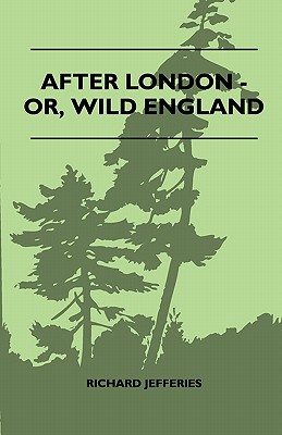 After London - Or, Wild England