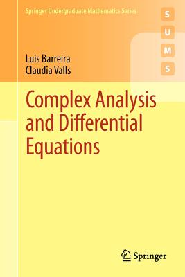 Complex Analysis and Differential Equations (Springer Undergraduate Mathematics Series) Image for Complex Analysis and Differential Equations (Springer Undergraduate Mathematics Series)