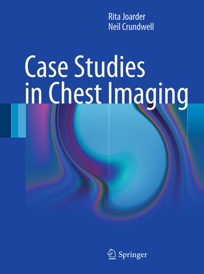 Image for Case Studies in Chest Imaging Case Studies in Chest Imaging