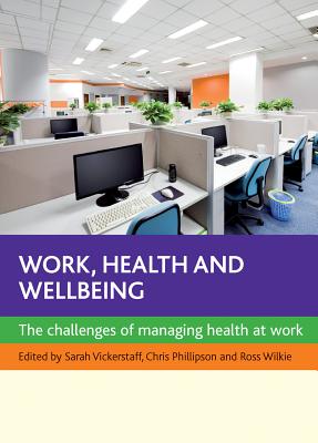 Work, health and wellbeing