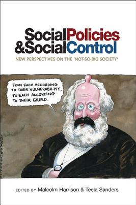 Image for Social Policies and Social Control: New Perspectives on the 'Not-So-Big Society'