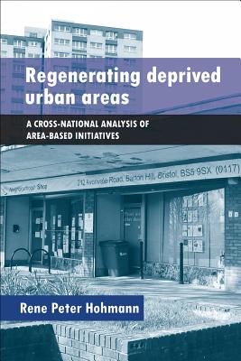 Regenerating Deprived Urban Areas: A Cross-National Analysis of Area-based Initiatives