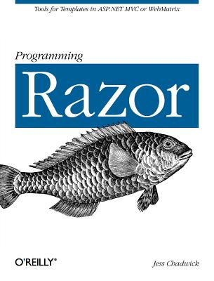PROGRAMMING RAZOR TOOLS FOR TEMPLATES IN ASP.NET MVC OR WEBMATRIX