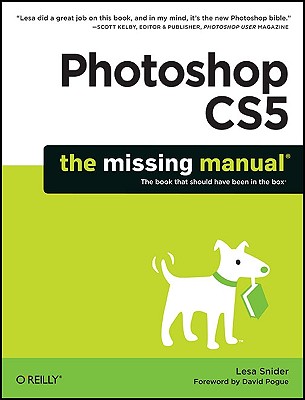 Photoshop CS5: The Missing Manual [Paperback] Snider, Lesa