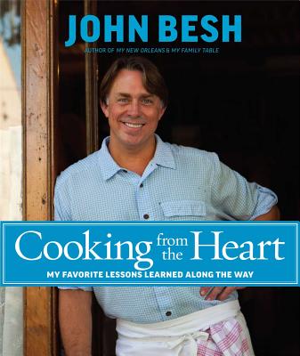 Cooking from the Heart: My Favorite Lessons Learned Along the Way (Volume 3)