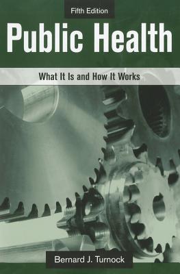 Public Health: What It Is and How It Works