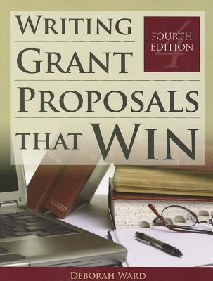 Writing Grant Proposals That Win: .