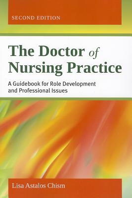 The Doctor of Nursing Practice: A Guidebook for Role Development and Professional Issues