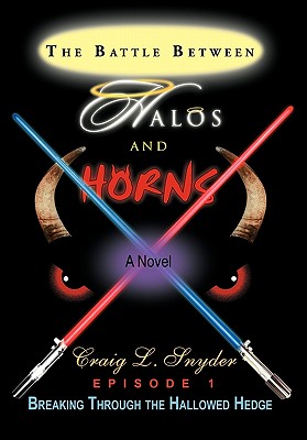 The Battle Between Halos and Horns: Episode 1 Breaking Through the Hallowed Hedge