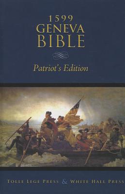 1599 Geneva Bible: Patriot's Edition